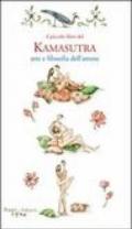 Il piccolo libro del kamasutra. Arte e filosofia dell'amore