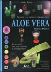 Aloe vera. Proprietà e impiego terapeutico