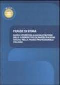 Perizie di stima. Guida operativa alla valutazione delle aziende e delle partecipazioni sociali nella prassi professionale italiana