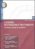 L'azienda: destinazione e trattamento (civilistico, fiscale e contabile)