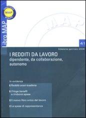 I redditi da lavoro dipendente, da collaborazione, autonomo