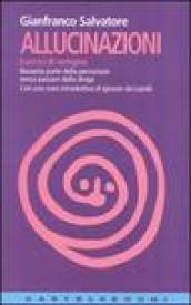 Allucinazioni. Esercizi di vertigine. Novanta porte della percezione senza passare dalla droga