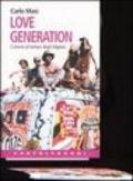 Love Generation. L'amore al tempo degli hippies