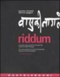 Riddum. La parola sacra di Sancha Prasad Rai, sciamano dell'Himalaya-The sacred word of Sancha Prasad Rai, shaman of the Himalayas