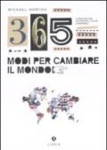 Trecentosessantacinque modi per cambiare il mondo