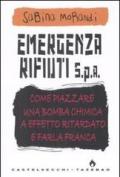 Emergenza rifiuti. Come piazzare una bomba chimica a effetto ritardato e farla franca