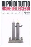 Di più di tutto. Figure dell'eccesso