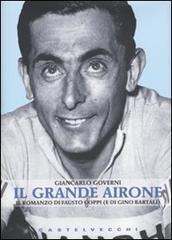 Il grande Airone. Il romanzo di Fausto Coppi (e di Gino Bartali)