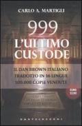 999. L'ultimo custode