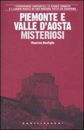 Piemonte e Valle d'Aosta misteriosi