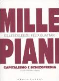 Mille piani. Capitalismo e schizofrenia