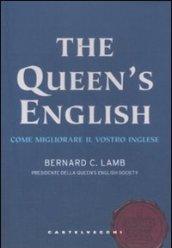 The queen's english: Come migliorare il vostro livello di inglese
