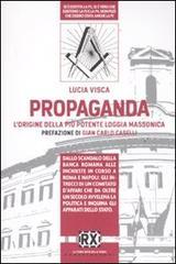 Propaganda. L'origine della più potente loggia massonica