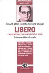 Libero. L'imprenditore che non si piegò al pizzo