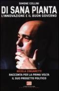 Di sana pianta. L'innovazione e il buon governo. Nicola Zingaretti racconta per la prima volta il suo progetto politico