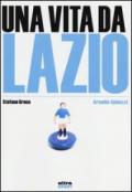 Una vita da Lazio