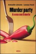 Murder party. A cena con il morto