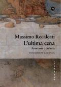 L'ultima cena. Anoressia e bulimia. Nuova ediz.