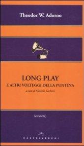 Long play e altri volteggi della puntina