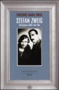 Stefan Zweig. Compagno della mia vita