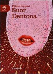 Suor Dentona. Ediz. integrale