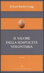 Il valore della semplicità volontaria