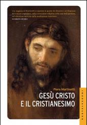 Gesù Cristo e il cristianesimo