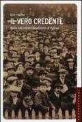 Il vero credente. Sulla natura del fanatismo di massa