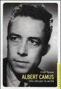 Albert Camus. Una vita per la verità