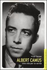 Albert Camus. Una vita per la verità