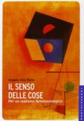 Il senso delle cose. Per un realismo fenomenologico