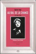 Au bal de la chance. La mia vita