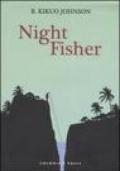 Night fisher