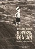 L'infanzia di Alan. Dai ricordi di Alan Ingram Cope