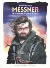 Messner. La montagna, il vuoto, la fenice - fumetti