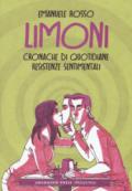 Limoni. Cronache di quotidiane resistenze sentimentali