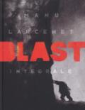 Blast. Ediz. integrale