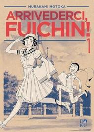 Arrivederci Fuichin!. Vol. 1