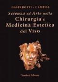 Scienza ed arte nella chirurgia e medicina estetica del viso. 1.