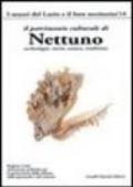 Il patrimonio culturale di Nettuno. Archeologia, storia, natura, tradizioni