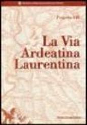La via Ardeatina Laurentina