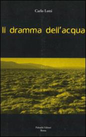 Il dramma dell'acqua