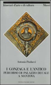 I Gonzaga e l'antico. Percorso di Palazzo ducale a Mantova