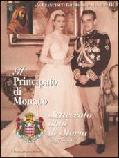 Il principato di Monaco. Settecento anni di storia (1297-1997)