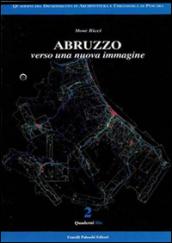 Abruzzo verso una nuova immagine
