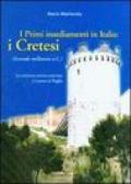 I primi insediamenti in Italia: i cretesi. La scrittura cretese-micenea a Lucera in Puglia