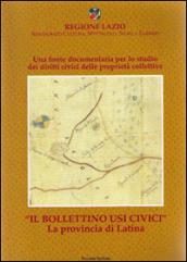 Il bollettino usi civici. La provincia di Latina. Con CD-ROM