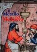 Il metallo nel Medioevo. Tecniche, strutture, manufatti