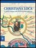 Christiana loca. Lo spazio cristiano nella Roma del primo millennio. 1.
