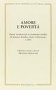 Amore e povertà. Poesie medioevali in redazioni inedite di Simone Serdini, detto il Saviozzo, e altri